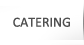 Catering